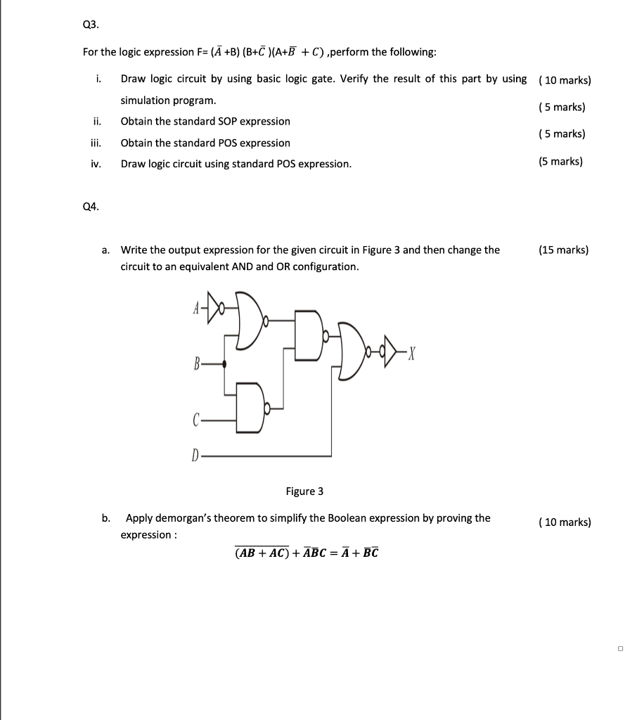 Solved Q3. For the logic expression F= (A +B) (B+C)(A+B + C)