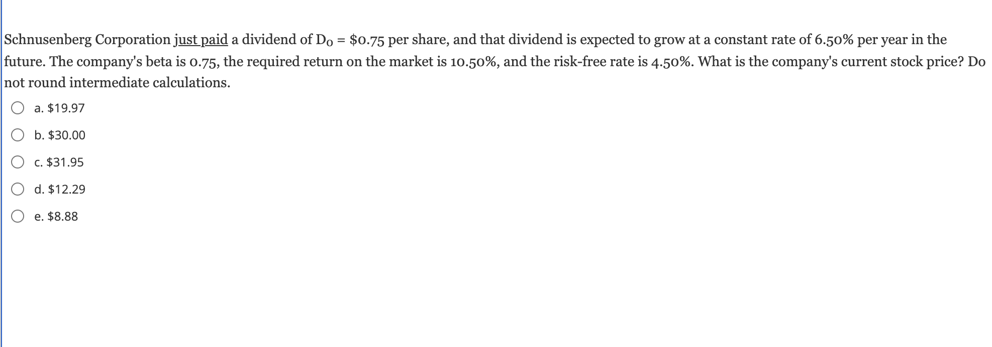 Solved Schnusenberg Corporation just paid a dividend of Do =