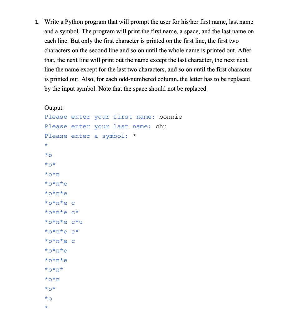 Solved 1. Write a Python program that will prompt the user | Chegg.com