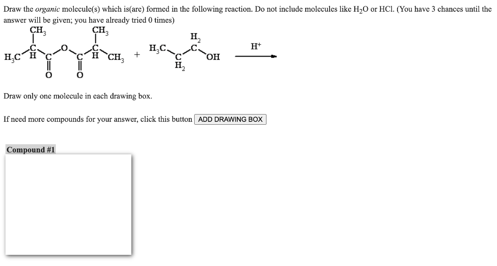 Solved Draw the organic molecule(s) which is(are) formed in | Chegg.com