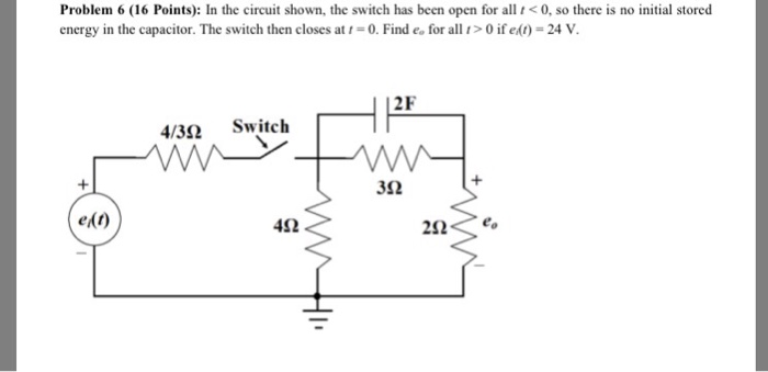 Solved Problem 6 (16 Points): In the circuit shown, the | Chegg.com