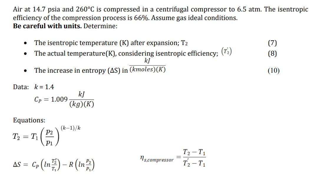 Solved Air at 14.7 psia and 260∘C is compressed in a | Chegg.com