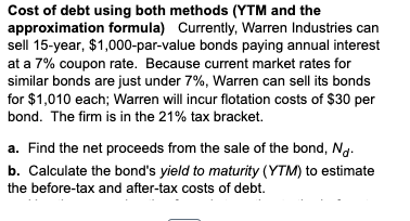 Solved Cost of debt using both methods (YTM and the | Chegg.com
