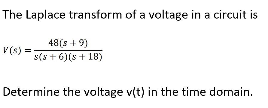 Solved The Laplace Transform Of A Voltage In A Circuit Is 