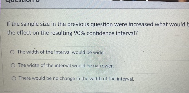 Solved If the sample size in the previous question were | Chegg.com