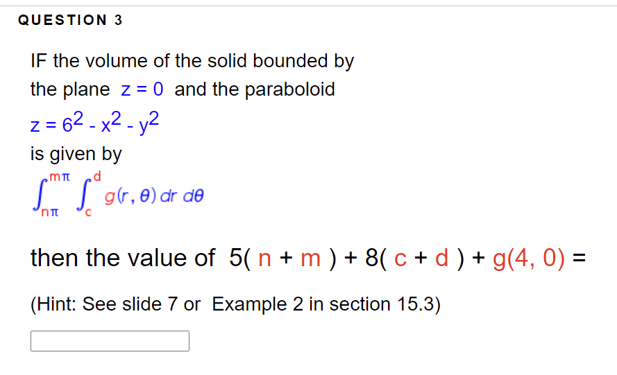 Solved QUESTION 3 IF The Volume Of The Solid Bounded By The | Chegg.com