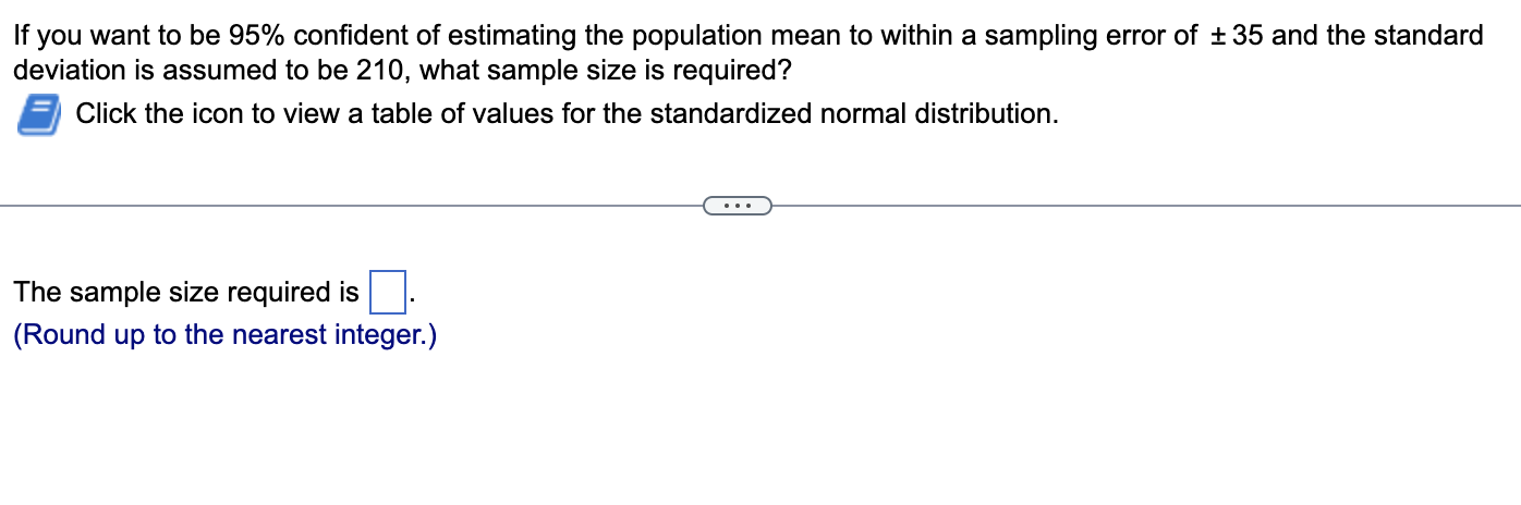 Solved If you want to be 95% confident of estimating the | Chegg.com