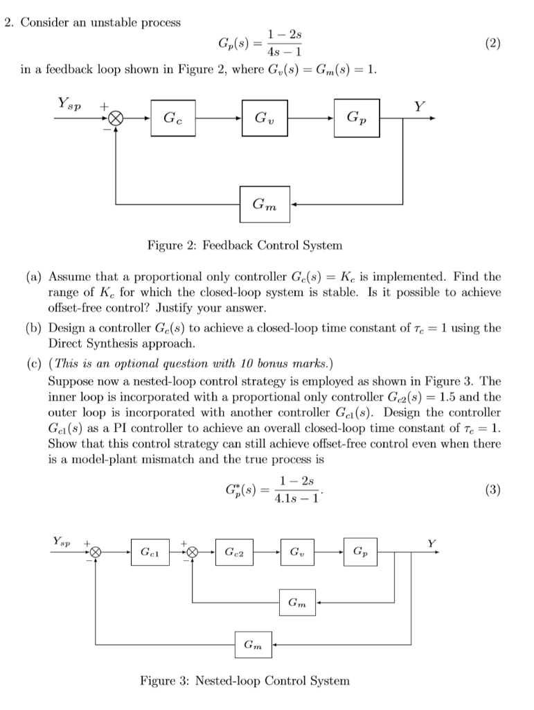 2. Consider an unstable process Gr(s) = 1-28 4s - 1 | Chegg.com