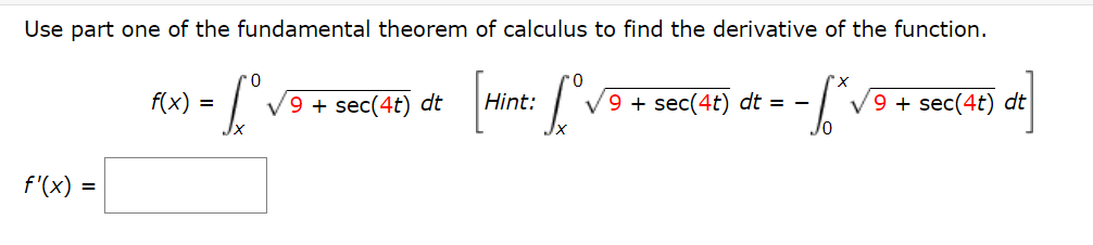 Solved Use part one of the fundamental theorem of calculus | Chegg.com