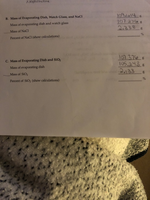 Solved B. Mass of Evaporating Dish, Watch Glass, and NaCi