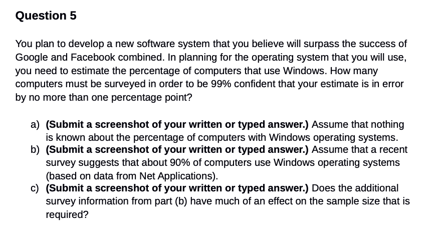 Solved Question 5 You plan to develop a new software system | Chegg.com