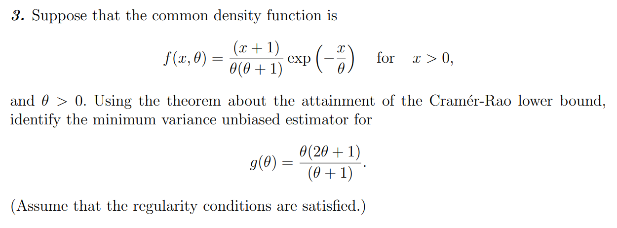 Solved 3. Suppose that the common density function is | Chegg.com