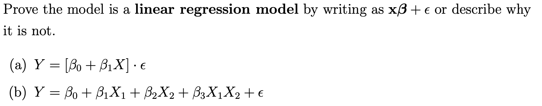 Solved Prove The Model Is A Linear Regression Model By | Chegg.com