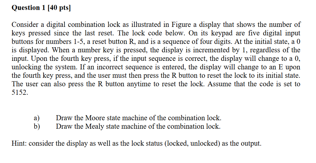 Solved Question 1 [40 ﻿pts]Consider a digital combination | Chegg.com