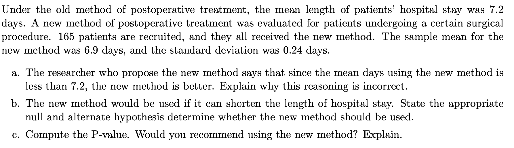 Solved Under the old method of postoperative treatment, the | Chegg.com