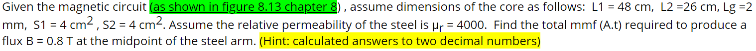 Solved Given The Magnetic Circuit (as Shown In Figure 8.13 | Chegg.com