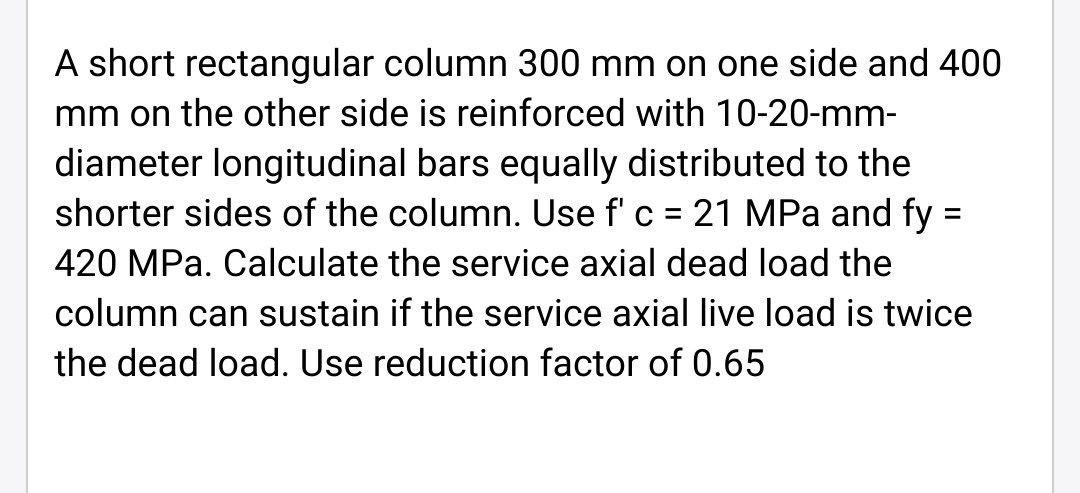 Solved A short rectangular column 300 mm on one side and 400 | Chegg.com