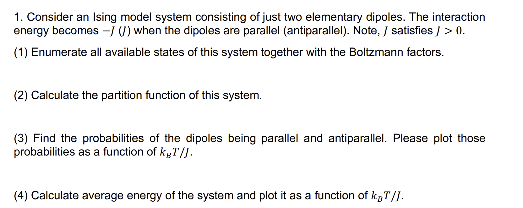 1. ﻿Consider an Ising model system consisting of just | Chegg.com