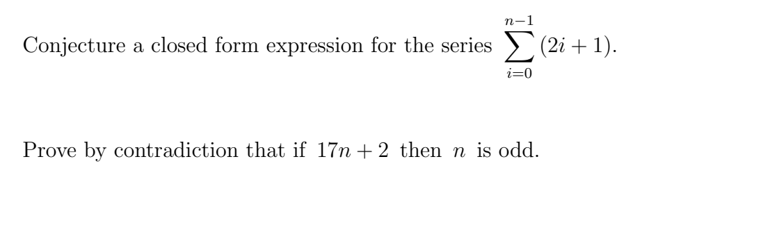 Solved n-1 Conjecture a closed form expression for the | Chegg.com