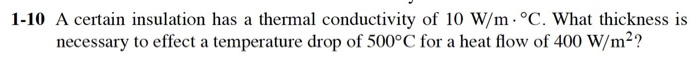 Solved 1-10 A certain insulation has a thermal conductivity | Chegg.com
