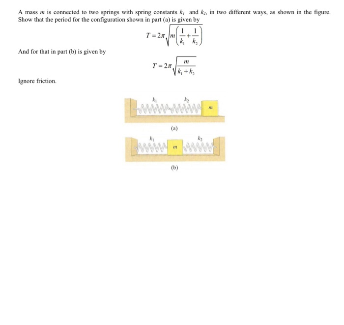 Solved Two masses m and mみconnected to each other and to a Chegg com