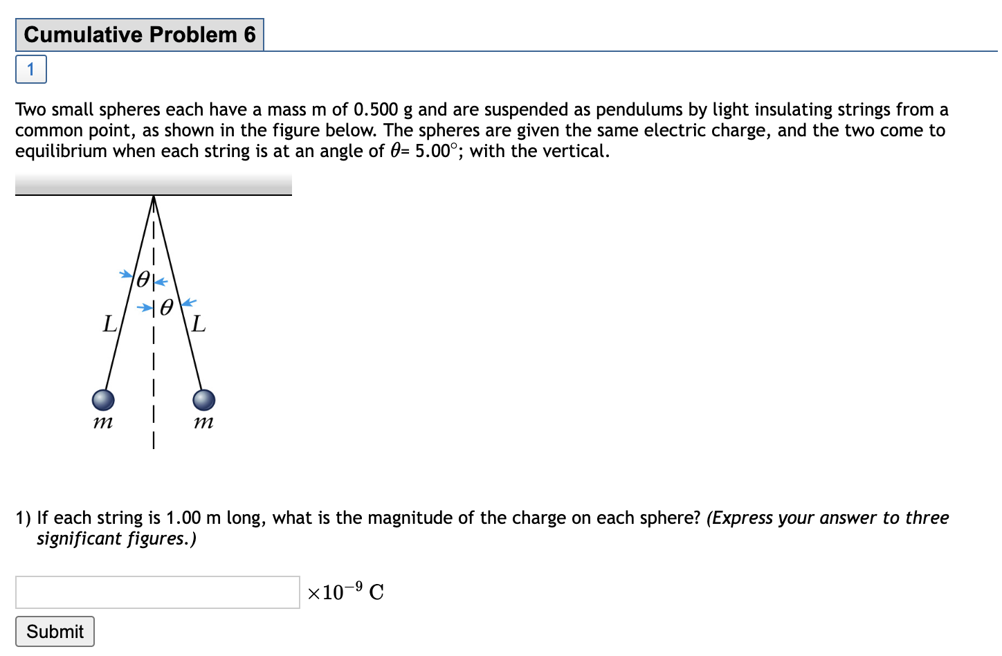Solved Two small spheres each have a mass m of 0.500 g and | Chegg.com