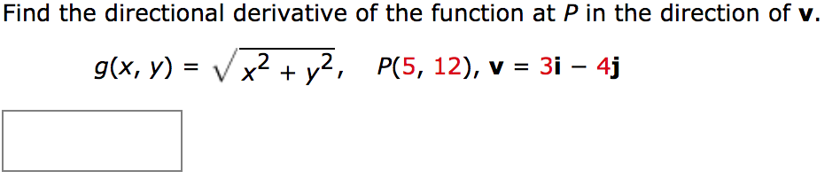 Solved Find The Directional Derivative Of The Function At P Chegg Com