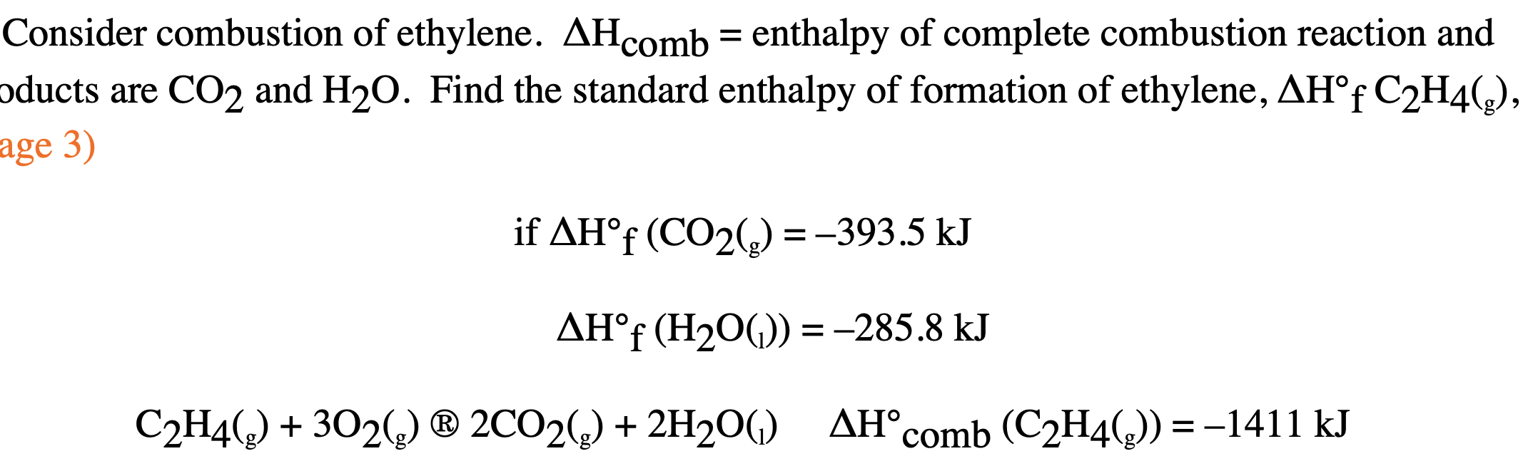 Solved Consider combustion of ethylene. AH comb enthalpy Chegg