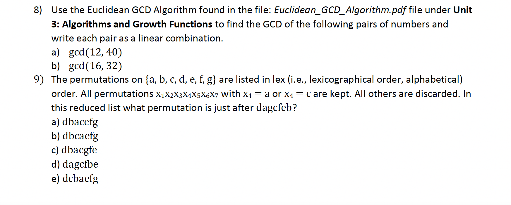 Solved 8) Use The Euclidean GCD Algorithm Found In The File: | Chegg.com