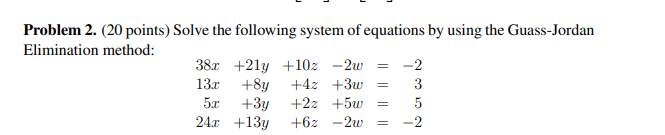 Solved Problem 2. (20 points) Solve the following system of | Chegg.com