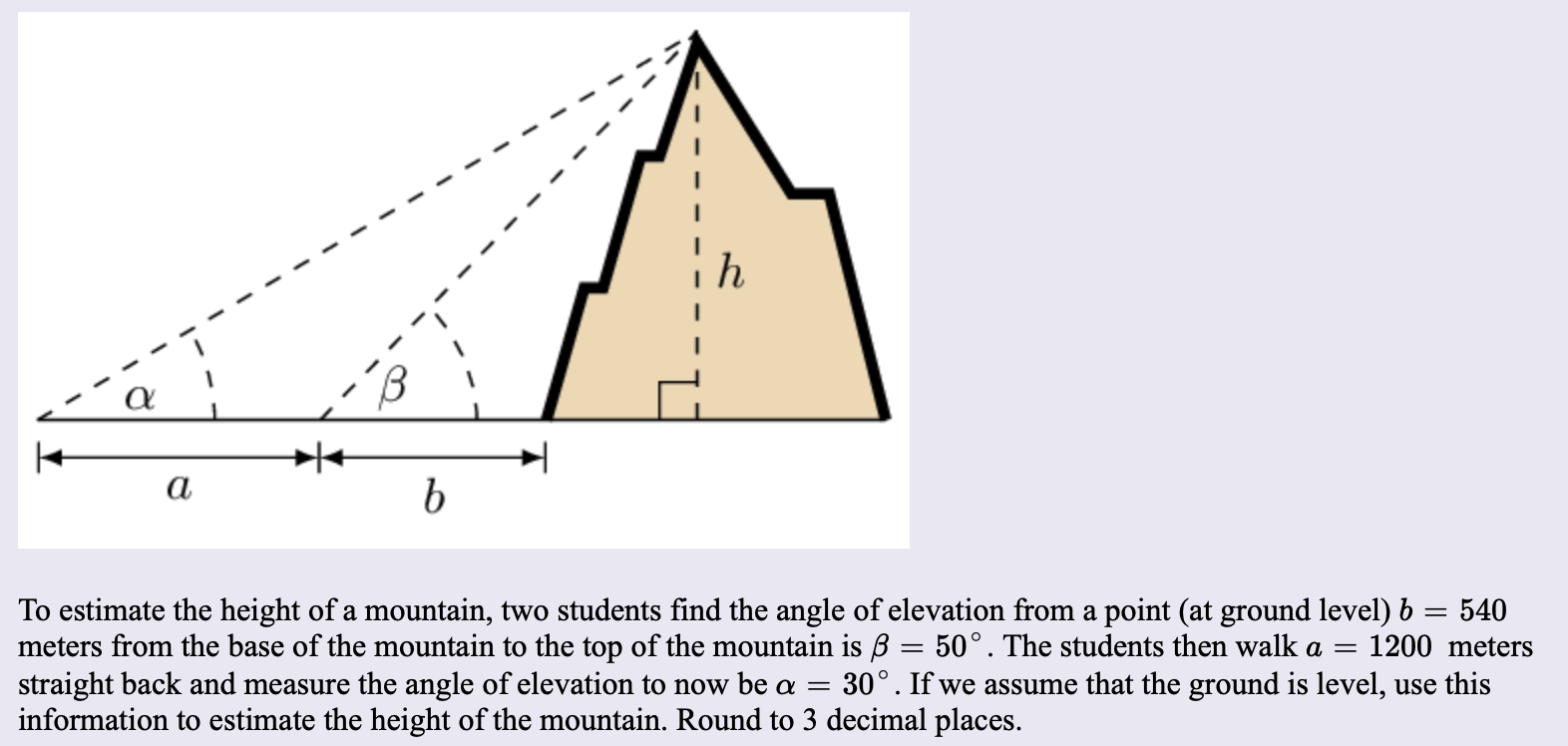Solved b. To estimate the height of a