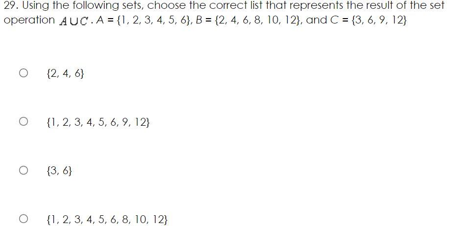 Solved 29. Using the following sets, choose the correct list | Chegg.com