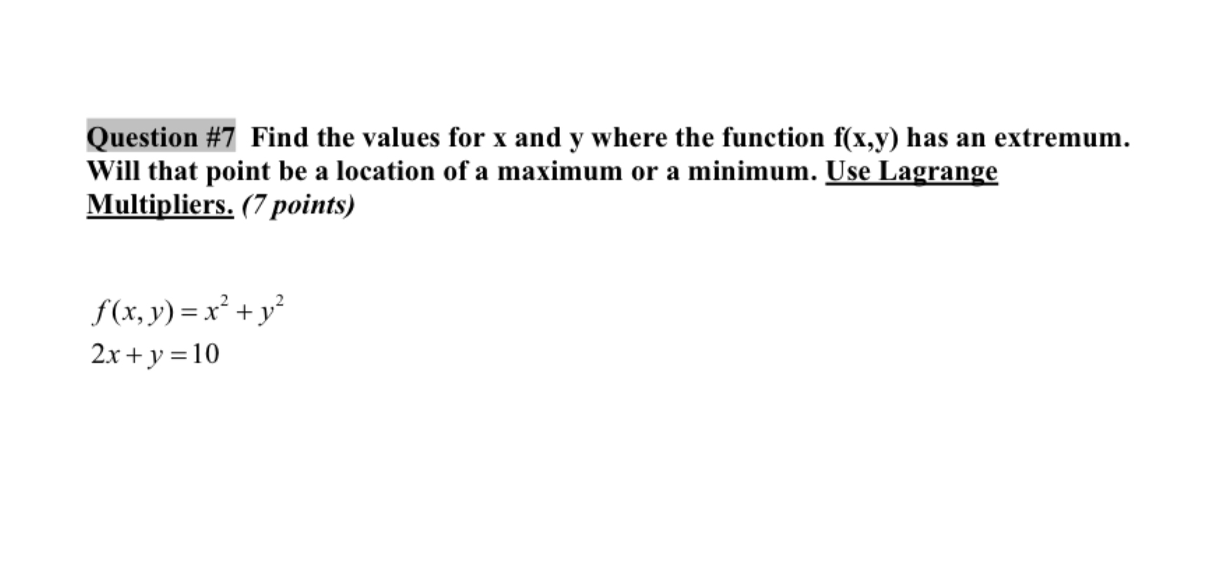 Solved Question #7 ﻿Find the values for x ﻿and y ﻿where the | Chegg.com
