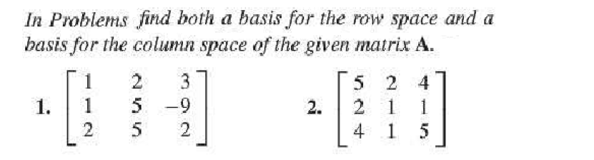 Solved In Problems find both a basis for the row space and a | Chegg.com
