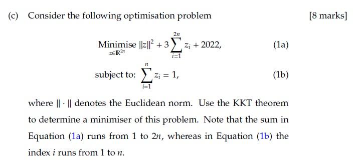 Solved (c) Consider the following optimisation problem | Chegg.com
