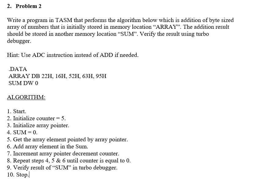 Solved 2. Problem 2 Write a program in TASM that performs | Chegg.com