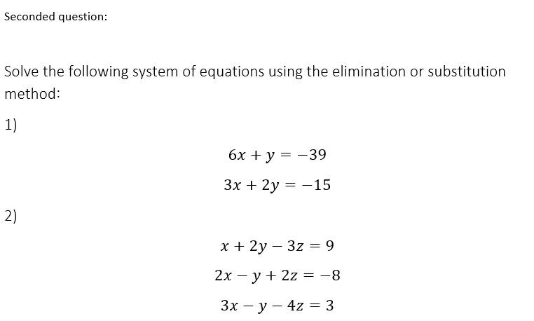 Solved Seconded Question: Solve The Following System Of 