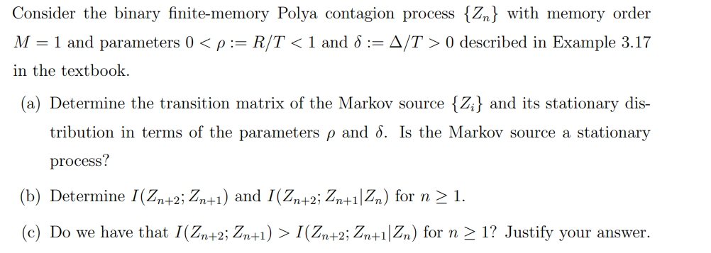 Solved Consider the binary finite-memory Polya contagion | Chegg.com