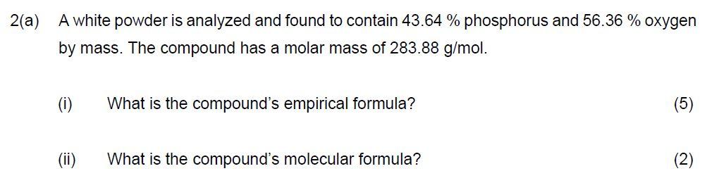 Solved 2(a) A white powder is analyzed and found to contain | Chegg.com