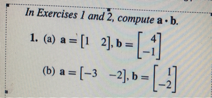 Solved In Exercises 1 and 2, compute a. b. 4 1, (a) a = [1 | Chegg.com