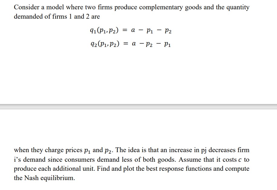 Solved Consider A Model Where Two Firms Produce | Chegg.com