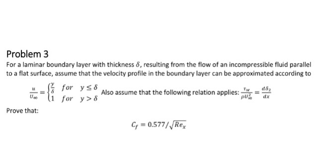 Solved Problem 3 For a laminar boundary layer with thickness | Chegg.com