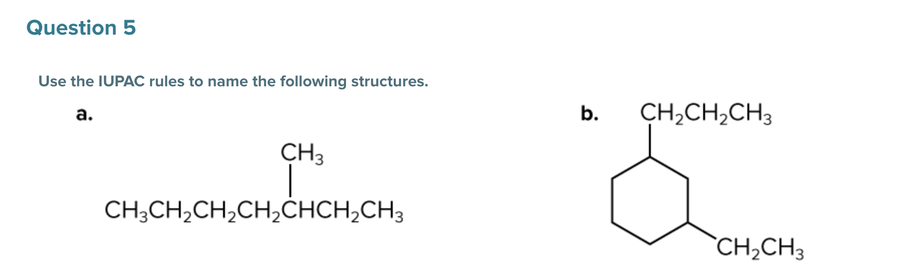 Solved Use the IUPAC rules to name the following structures. | Chegg.com