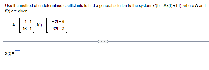 Solved Use the method of undetermined coefficients to find a | Chegg.com
