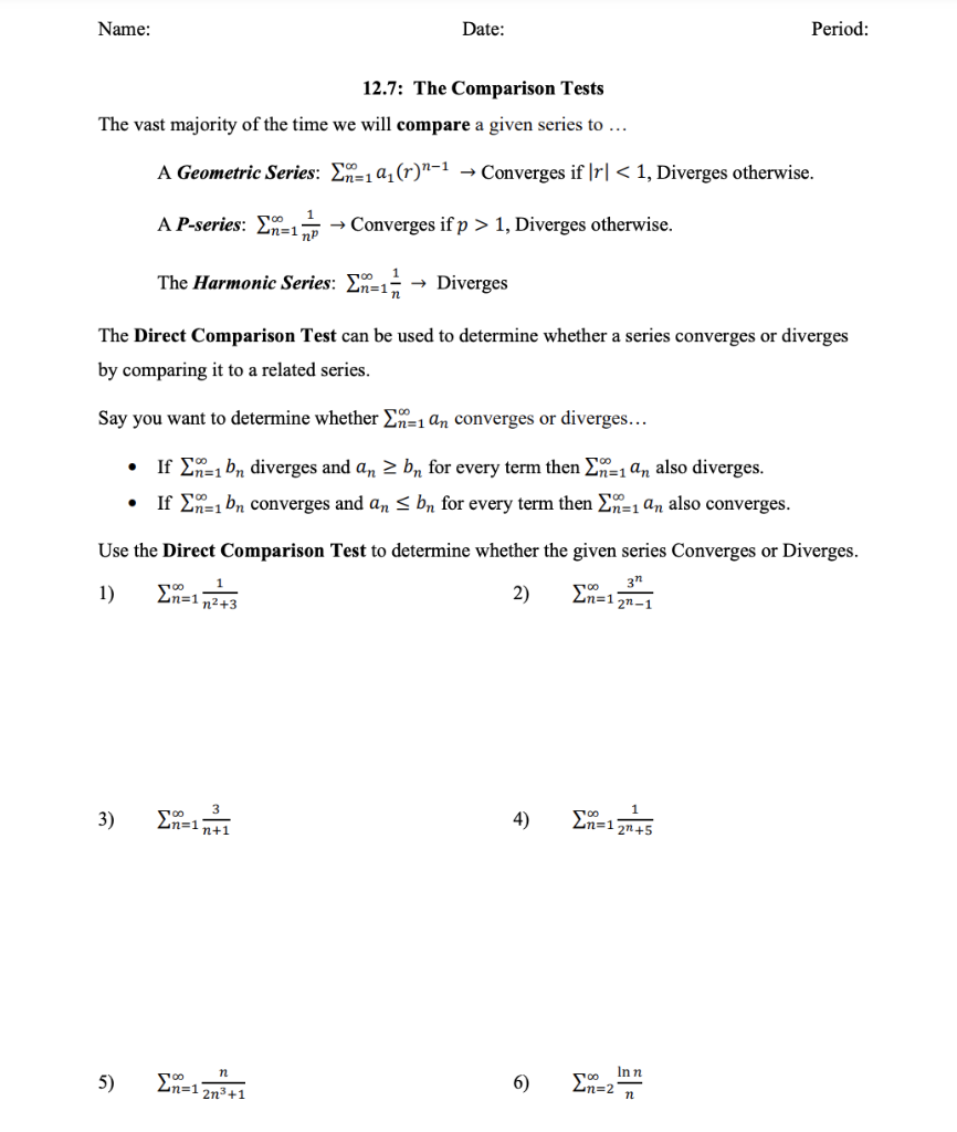 Solved Name: Date: Period: 12.7: The Comparison Tests The | Chegg.com