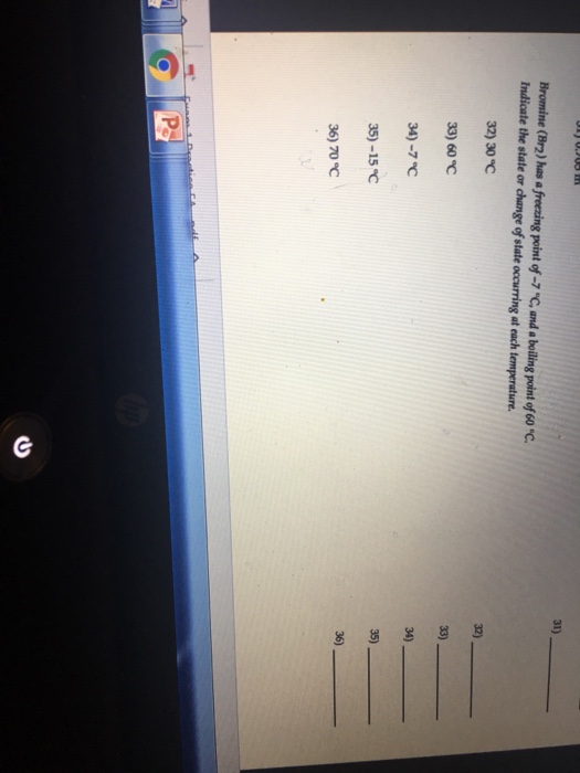 Solved Bromine (Br_2) has a freezing point of 7 degreeC,