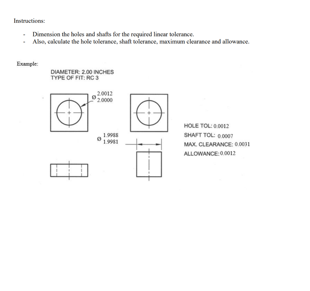 Solved Instructions Dimension The Holes And Shafts For The