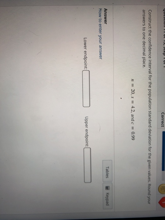 Solved Correct Construct the confidence interval for the | Chegg.com