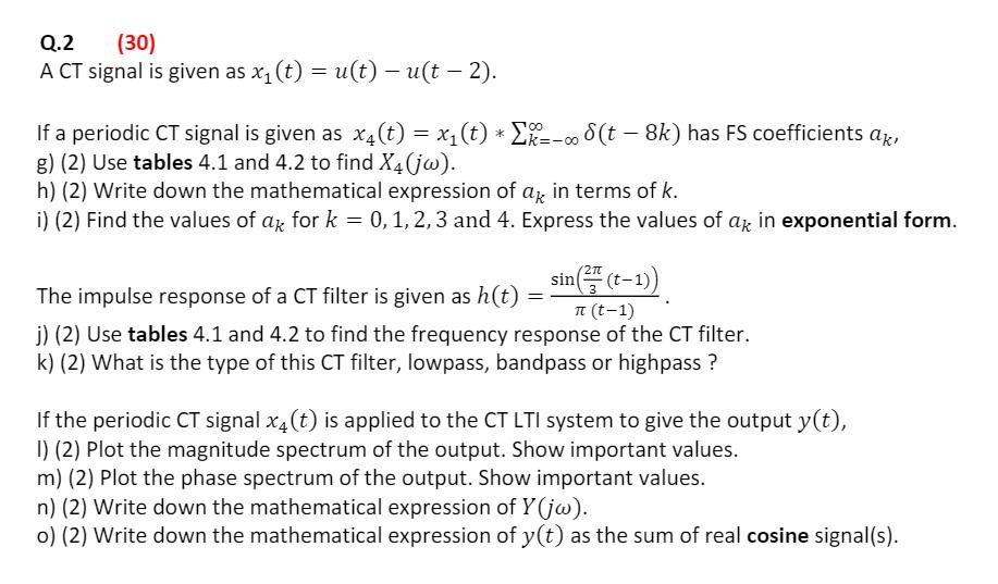 Q 2 30 A Ct Signal Is Given As Xi T U T Uſ Chegg Com