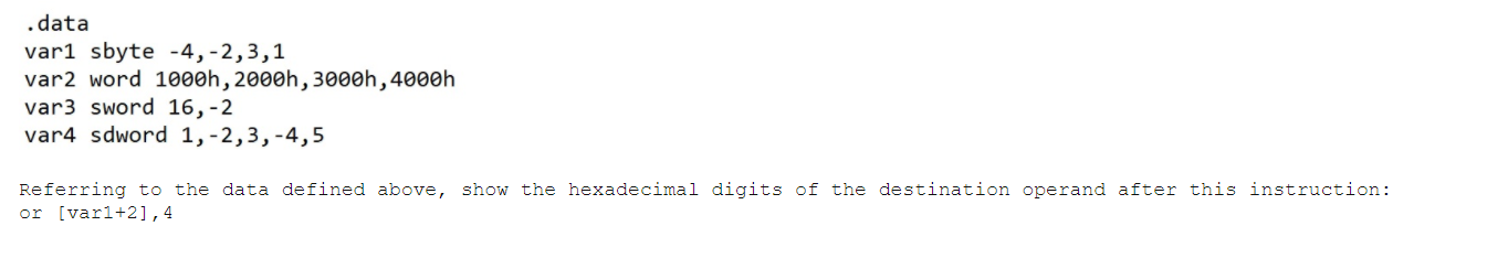 Solved .data var1 sbyte -4,-2,3,1 var2 word 1000h, 2000h, | Chegg.com